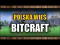 Bitcraft - Stworzyliśmy wioskę!