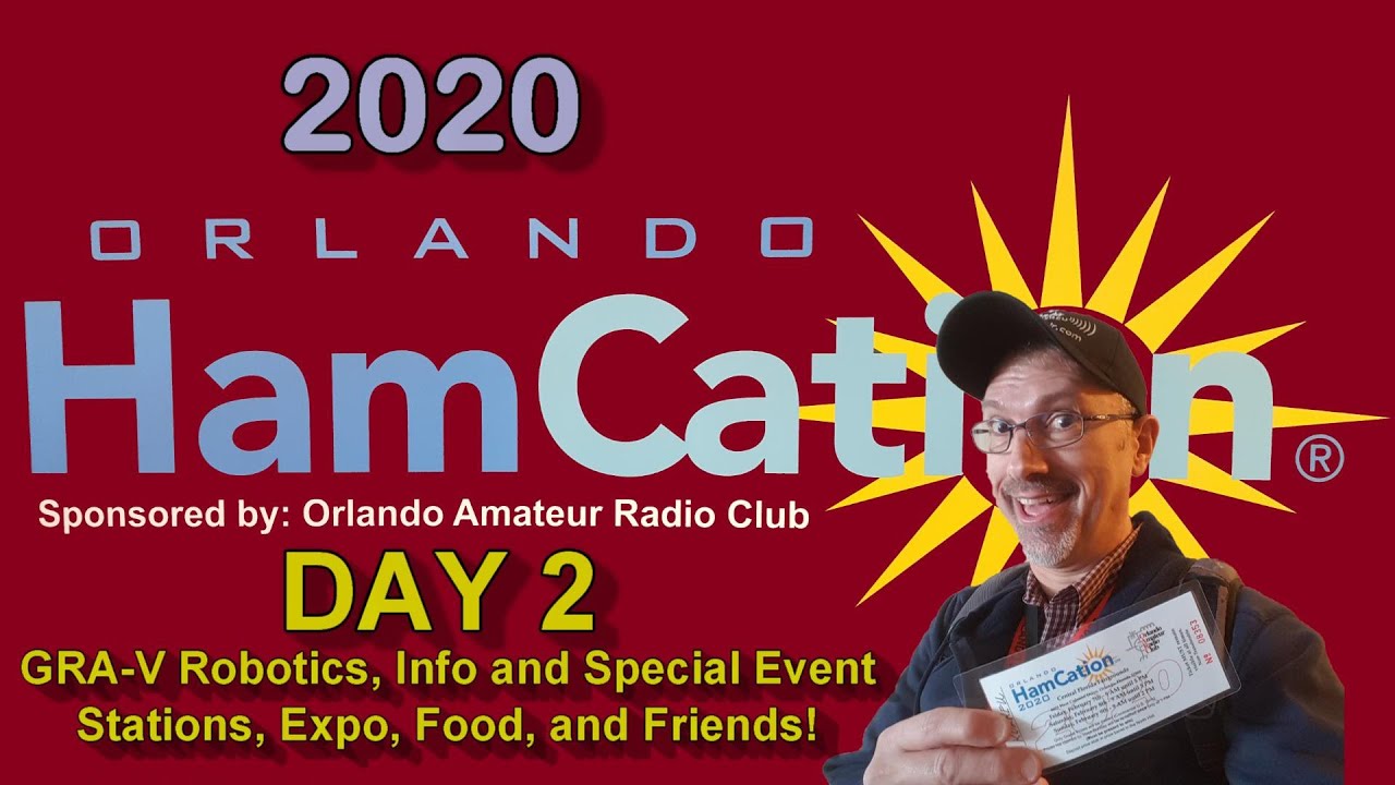 Orlando HamCation 2020: Day 2 | GRA-V Robotics, Special Event Stations, and More!