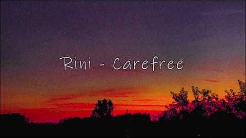 Thumbnail of rini - carefree (lyrics)