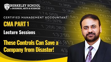 Internal Controls & Security Measures Explained | CMA Concepts by Musa Shaikh | Berkeley