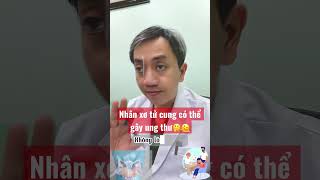 Nhân Xơ Tử Cung Có Thể G.ây Ra Ung Thư