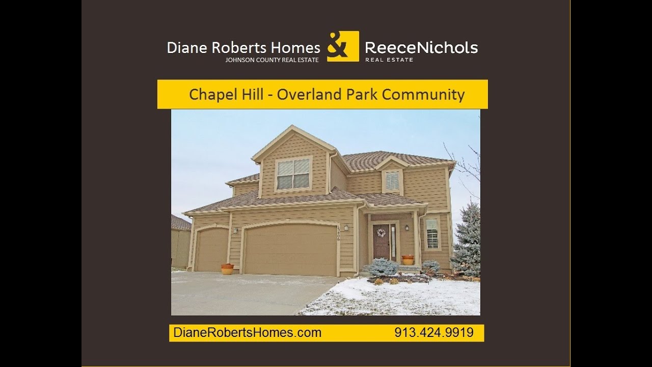 Chapel Hill Overland Park Diane Roberts Homes YouTube