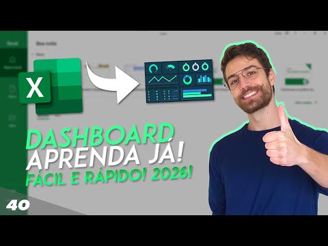 COMO FAZER UM DASHBOARD NO EXCEL! FÁCIL E RÁPIDO! 2026! | Aula 40