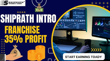 Explore Shiprath Franchise Opportunities for Low-Investment Business and Remote Earnings #SHIPRATH