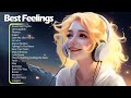 Best feelings  morning songs for a good day  chill music playlist 1