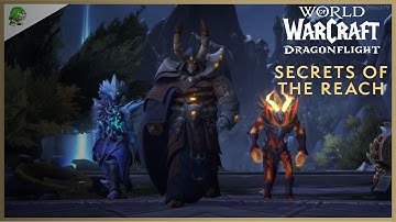 Dragonflight Secrets of the Reach [10.0.7 Cinematic]