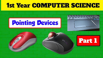 Pointing Devices || Mouse || trackball || Touchpad/Trackpad || Csciencetuts