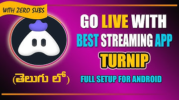 Turnip App Live Streaming Complete guide | Best Live Streaming App For Android | Telugu