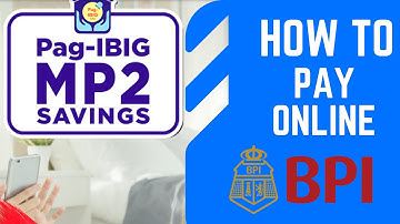 How to pay your Pag-IBIG MP2 Online with BPI
