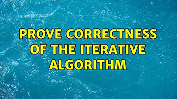 Prove correctness of the iterative algorithm
