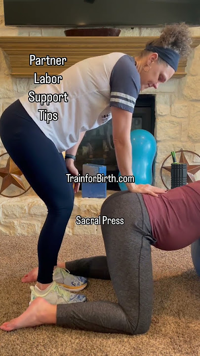 Childbirth Tips & Pregnancy Training: Partner Support Labor Tips