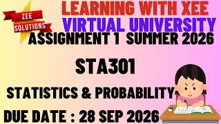 STA301 Statistics and Probability Assignment 1 Summer 2026 Virtual University of Pakistan