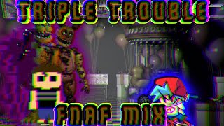 Party Time Triple Trouble Fnaf Mix Friday Night Funkin
