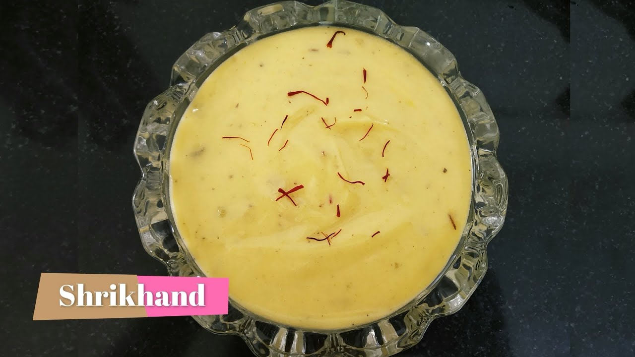 Shrikhand recipe | Shrikand sweet | श्रीखंड रेसिपी | Kesar Shrikhand | Indian Cuisine Recipes