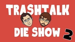 TrashTalk - Die Show (Folge 2)