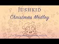 Jushkid Christmas Medley Animatic