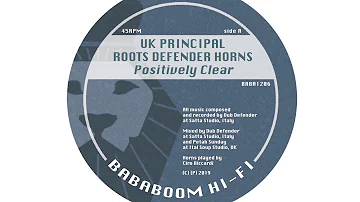 UK Principal, Roots Defender Horns "Positively Clear" (Bababoom Hi Fi 12'')