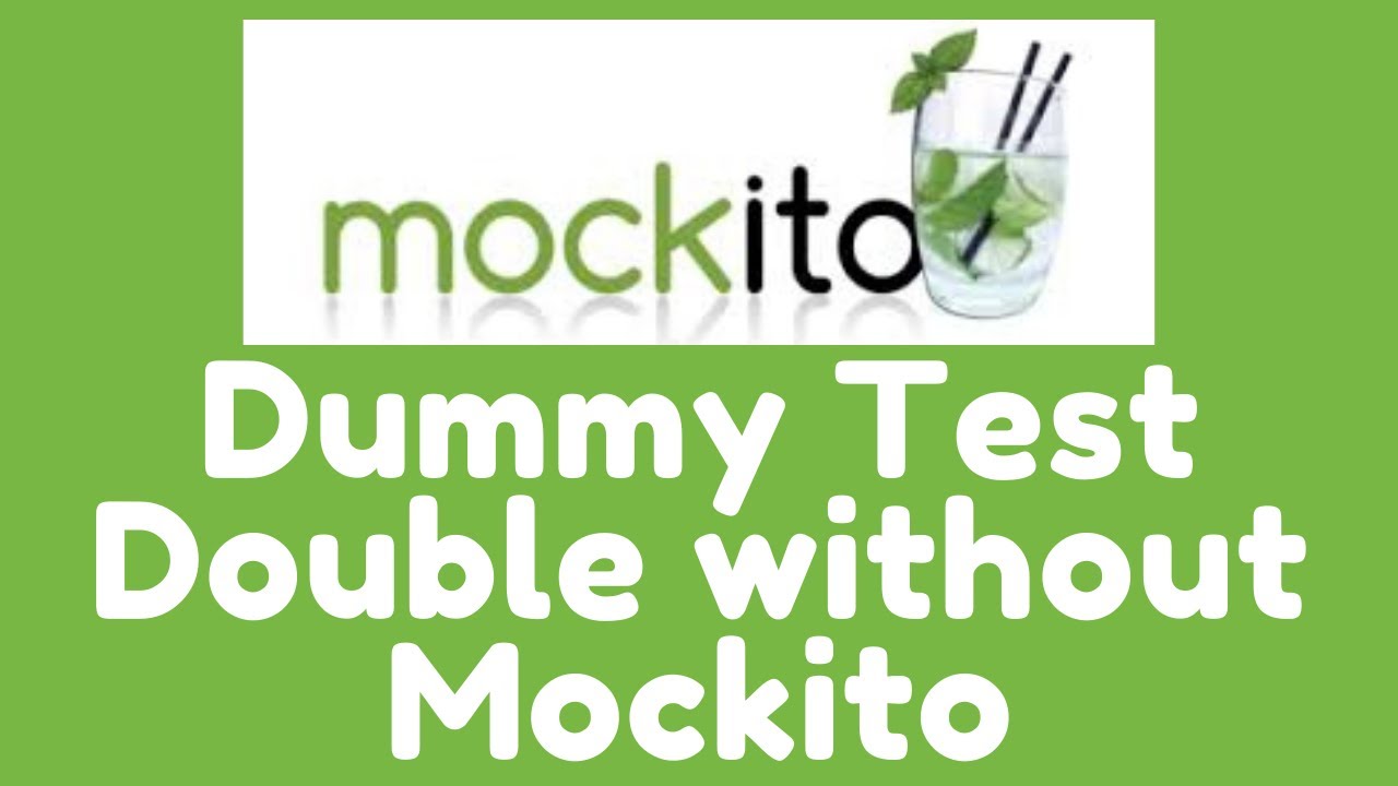 Mockito 3 - Dummy Test Double without Mockito - YouTube