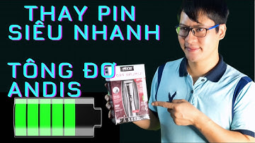 Tông đơ cắt tóc Andis Thay pin như thế nào? | Trần Quốc Quang