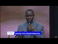 THE PRAYER FOR TRANSFORMATION [ PART 2 ] || APOSTLE JOHN KIMANI WILLIAM