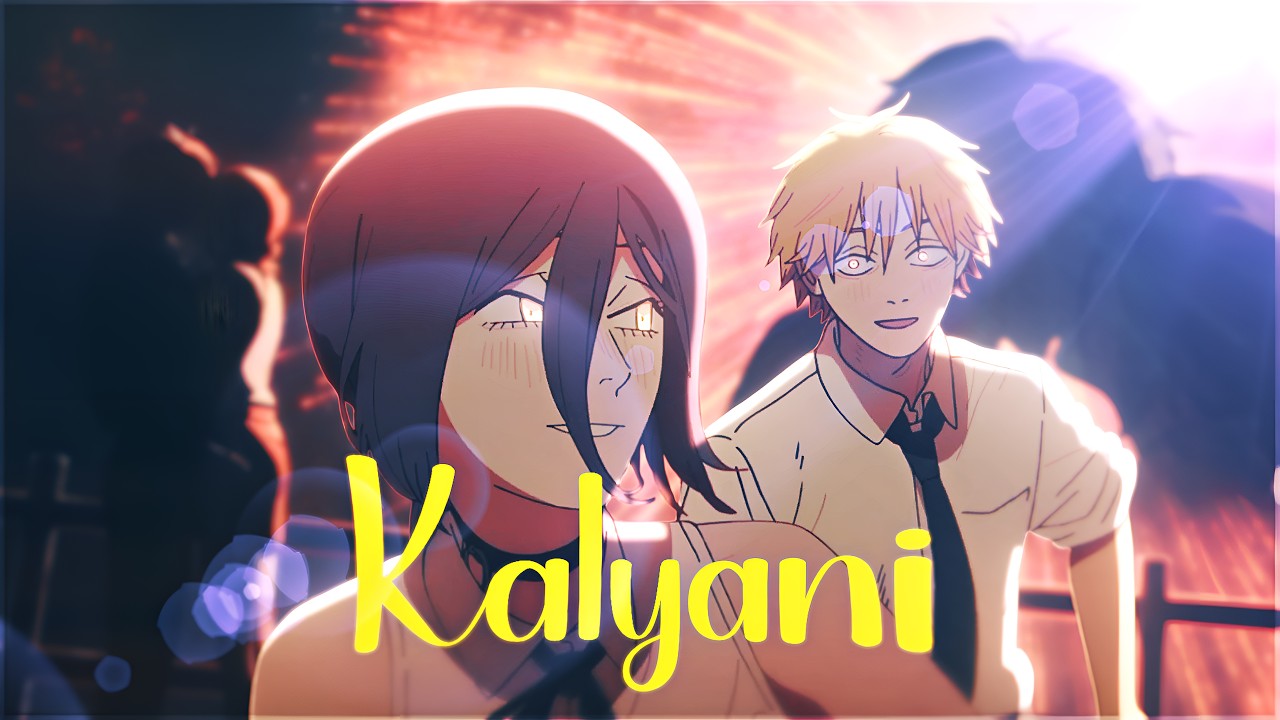 Reze & Denji 💙 – Kalyani | Chainsaw Man [Hindi AMV/Edit] ✨(+Project File) 