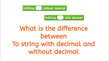 What is difference between tostring with decimal and not decimal operators in sketchware tutorial 32