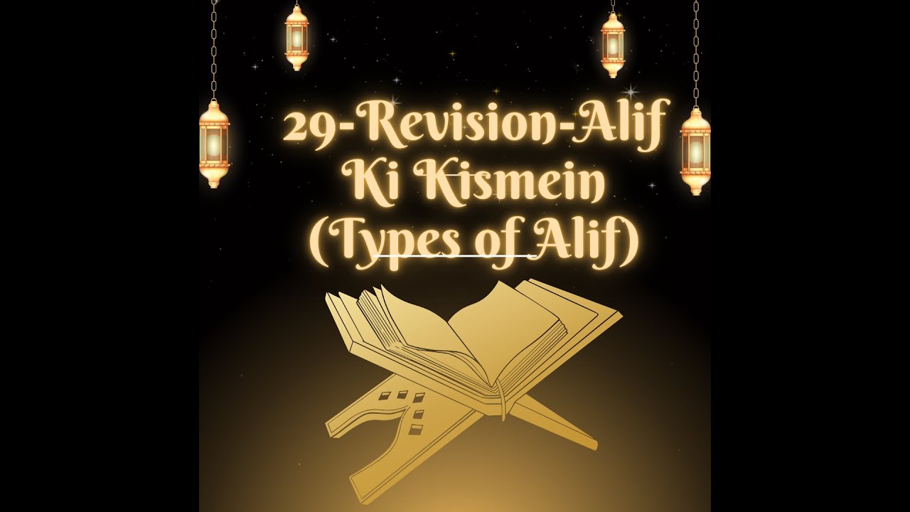 29-Revision-Alif Ki Kismein (Types of  Alif)
