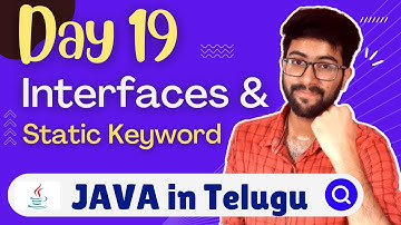 Day 19 : Interfaces & Static Keyword in Java | Java Course in Telugu | Vamsi Bhavani