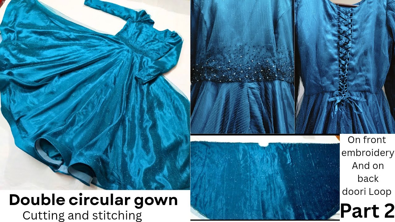 Princess cut gown cutting and stitching | double circular/umbrella gown cutting and stitching |gown
