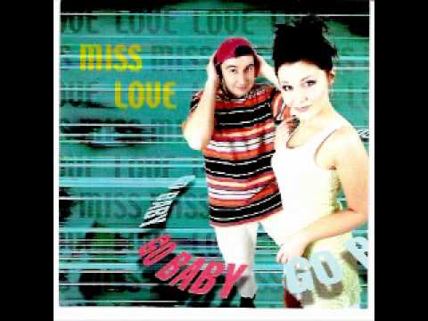 Miss Love — Miss Love - Go Baby (Extended Version)