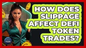 How Does Slippage Affect DeFi Token Trades? - Crypto Trading Strategists