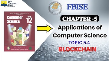 Blockchain | Grade 12 Computer Science Chapter 5 | FBISE 2025 | Applications of Computer Science