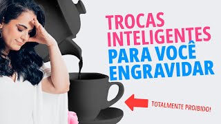 5 TROCAS INTELIGENTES PARA AUMENTAR SUAS CHANCES DE ENGRAVIDAR | DRA TALITA MELO 5 TROCAS INTELIGENTES PARA AUMENTAR SUAS CHANCES DE ENGRAVIDAR | DRA TALITA MELO