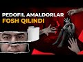 PEDOFIL AMALDORLAR FOSH QILINDI