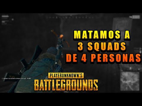 ¡ELIMINAMOS A 3 SQUADS DE 4 PERSONAS COMO PROS! - PLAYERSUNKNOWN'S BATTLEGROUNSD | ESPAÑOL