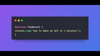 How to make an API in 3 minutes