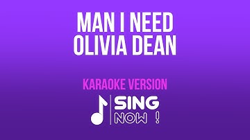OLIVIA DEAN - MAN I NEED ( KARAOKE VERSION )