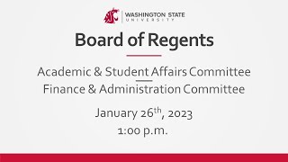 WSU Board of Regents | Academic and Student Affairs, Finance and Administration Committees |01/26/23