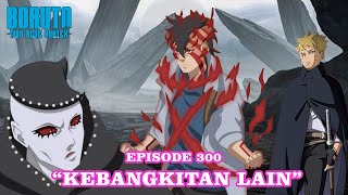 Boruto Episode 300 Sub Indonesia - Boruto Two Blue Vortex Chapter 10 Terbaru | KEBANGKITAN Part 219