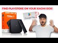 Can't Find Google Play Store on Your Xiaomi TV? Try This Method