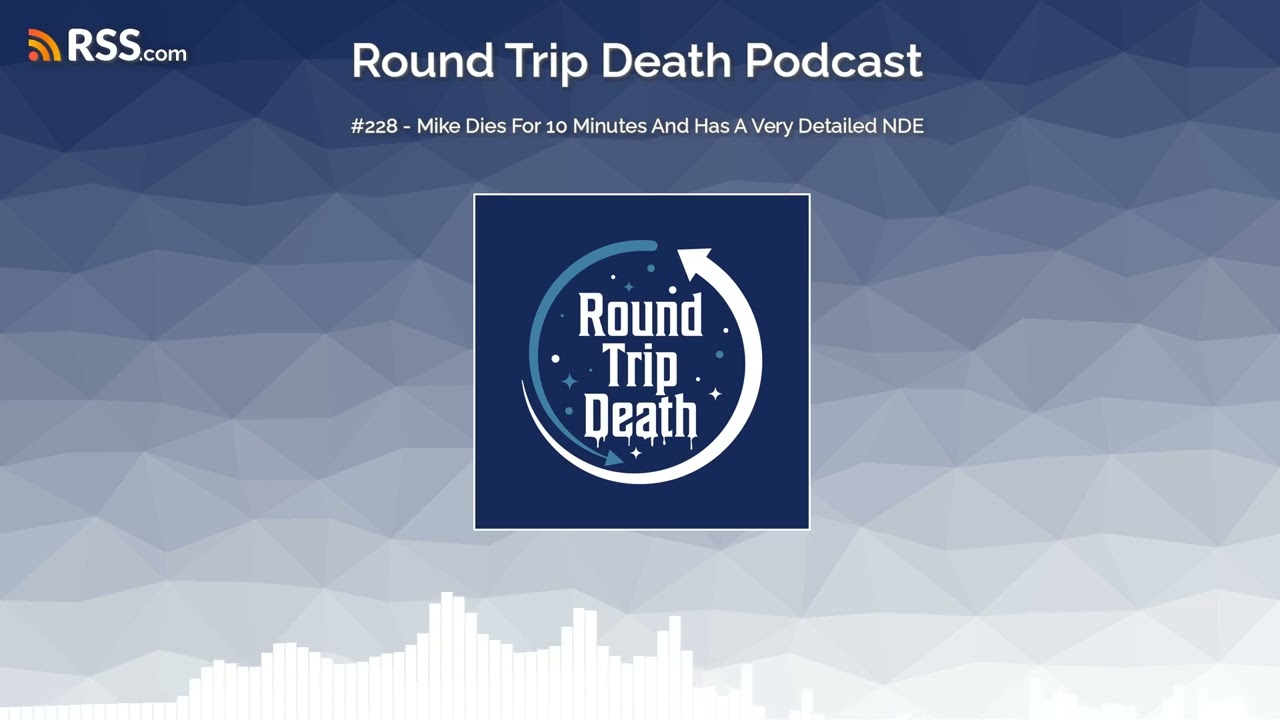 #228 - Mike Dies For 10 Minutes And Has A Very Detailed NDE