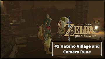 The Legend of Zelda: Breath of the Wild Walkthrough | #5 Hateno Village and Camera Rune