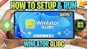 🔥 WINLATOR GLIBC ANDROID - SETUP/SETTINGS/REVIEW | NEW WINDOWS EMULATOR FOR PERFORMANCE