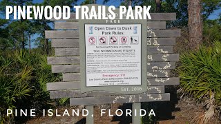 PINEWOOD TRAILS PARK on Pine Island, Florida
