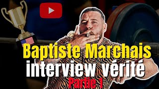 Baptiste Marchais Interview Vérité Partie 1