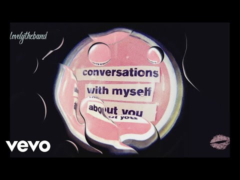 Lovelytheband Love Somebody Else Visualizer