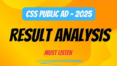 CSS 2025 - Public Administration Scoring Trend | Why Choose Public Ad @csspublicadd