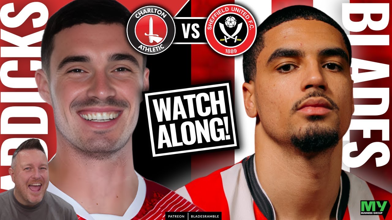 📺⚔️ WATCHALONG | CHARLTON ATHLETIC vs SHEFFIELD UNITED ⚔️📺