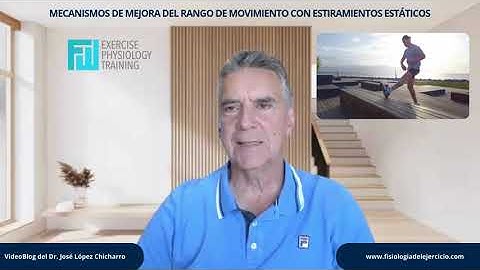 VIDEO BLOG – Mecanismos de mejora del rango de movimiento con estiramientos estáticos