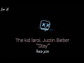 The Kid Laroi Justin Bieber Stay مترجمة 